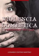 Violencia Doméstica y Rendimiento Escolar