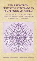 Una Estrategia Educativa Centrada en el Aprendizaje Grupal