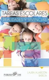 Tareas Escolares: Realidades y Vivencias