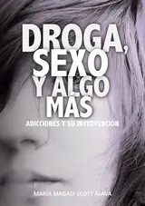 Droga, Sexo y Algo Más...